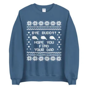 Bye Buddy Narwhal Sweatshirt
