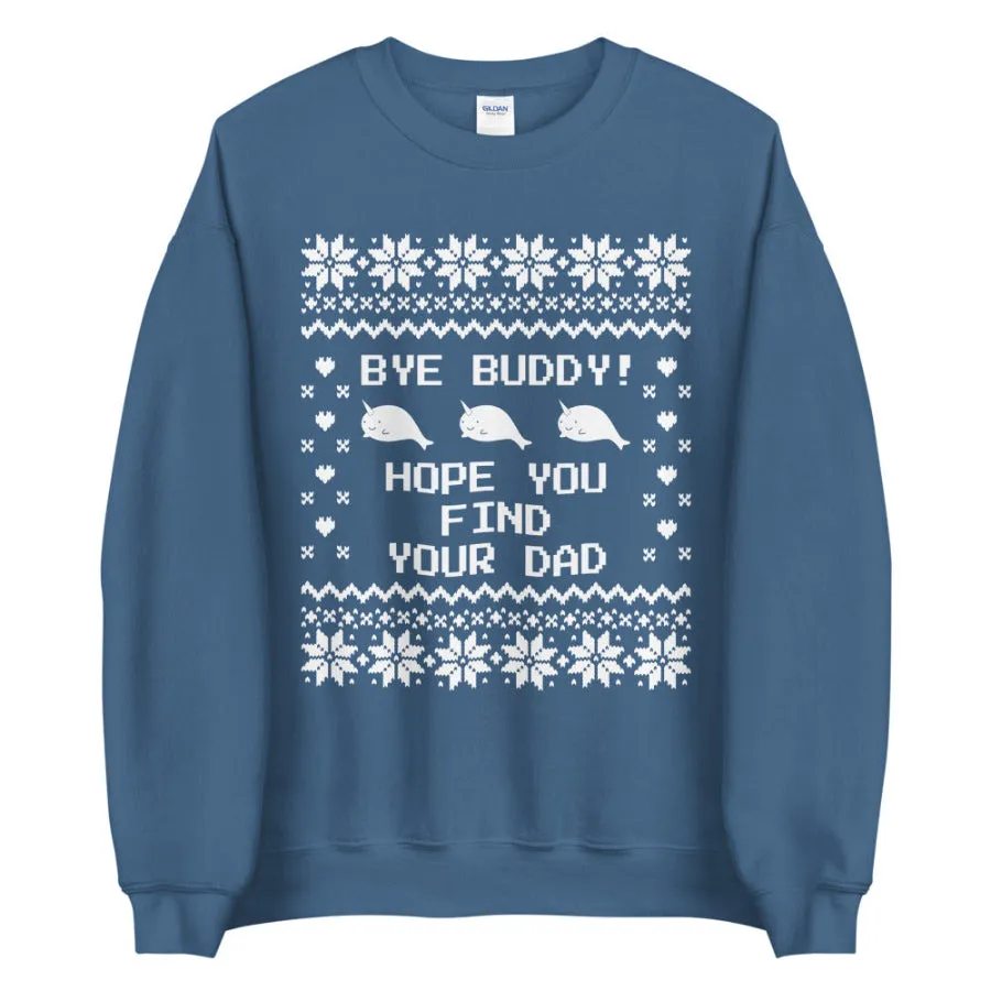 Bye Buddy Narwhal Sweatshirt